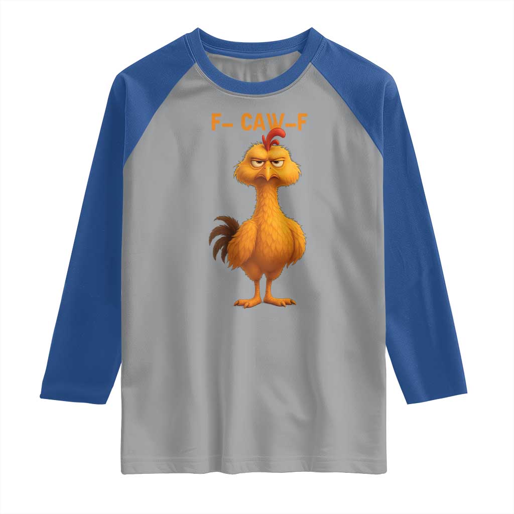 Funny F Caw F Fed Up Chicken Meme Raglan Shirt Sarcastic Bird Humor Mood Swing - Wonder Print Shop