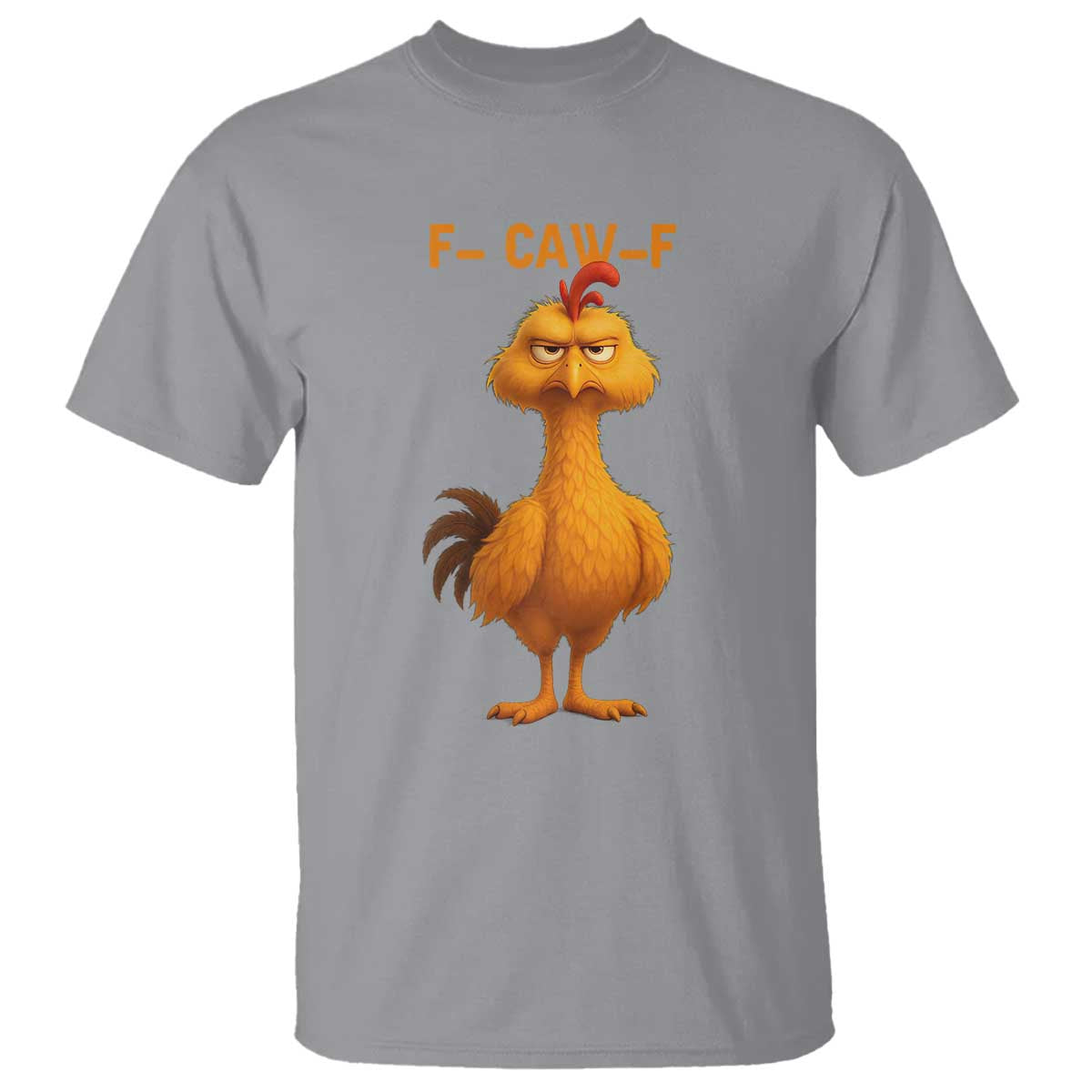 Funny F Caw F Fed Up Chicken Meme T Shirt Sarcastic Bird Humor Mood Swing - Wonder Print Shop