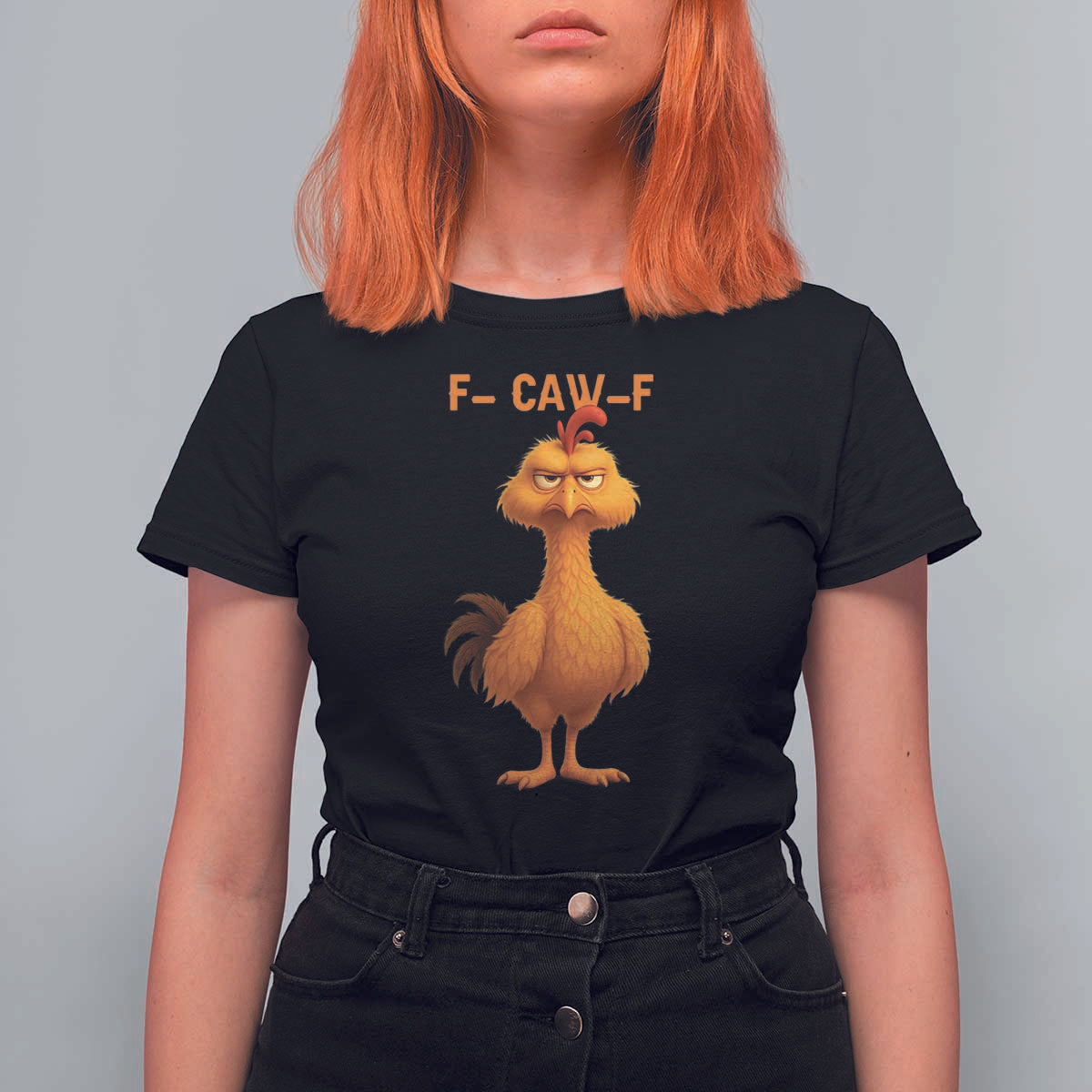 Funny F Caw F Fed Up Chicken Meme T Shirt For Women Sarcastic Bird Humor Mood Swing - Wonder Print Shop