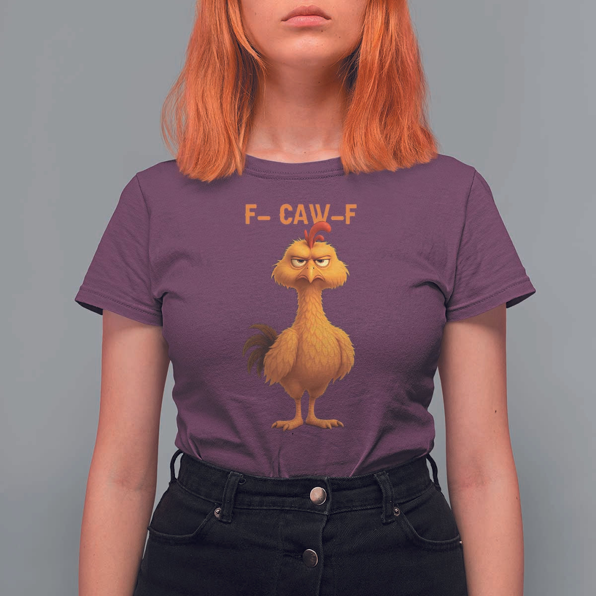 Funny F Caw F Fed Up Chicken Meme T Shirt For Women Sarcastic Bird Humor Mood Swing - Wonder Print Shop