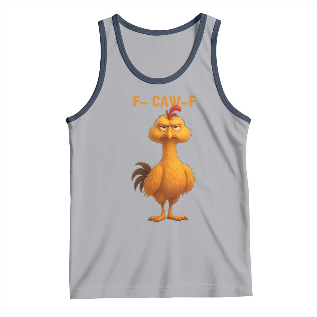 Funny F Caw F Fed Up Chicken Meme Tank Top Sarcastic Bird Humor Mood Swing - Wonder Print Shop