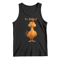 Funny F Caw F Fed Up Chicken Meme Tank Top Sarcastic Bird Humor Mood Swing - Wonder Print Shop