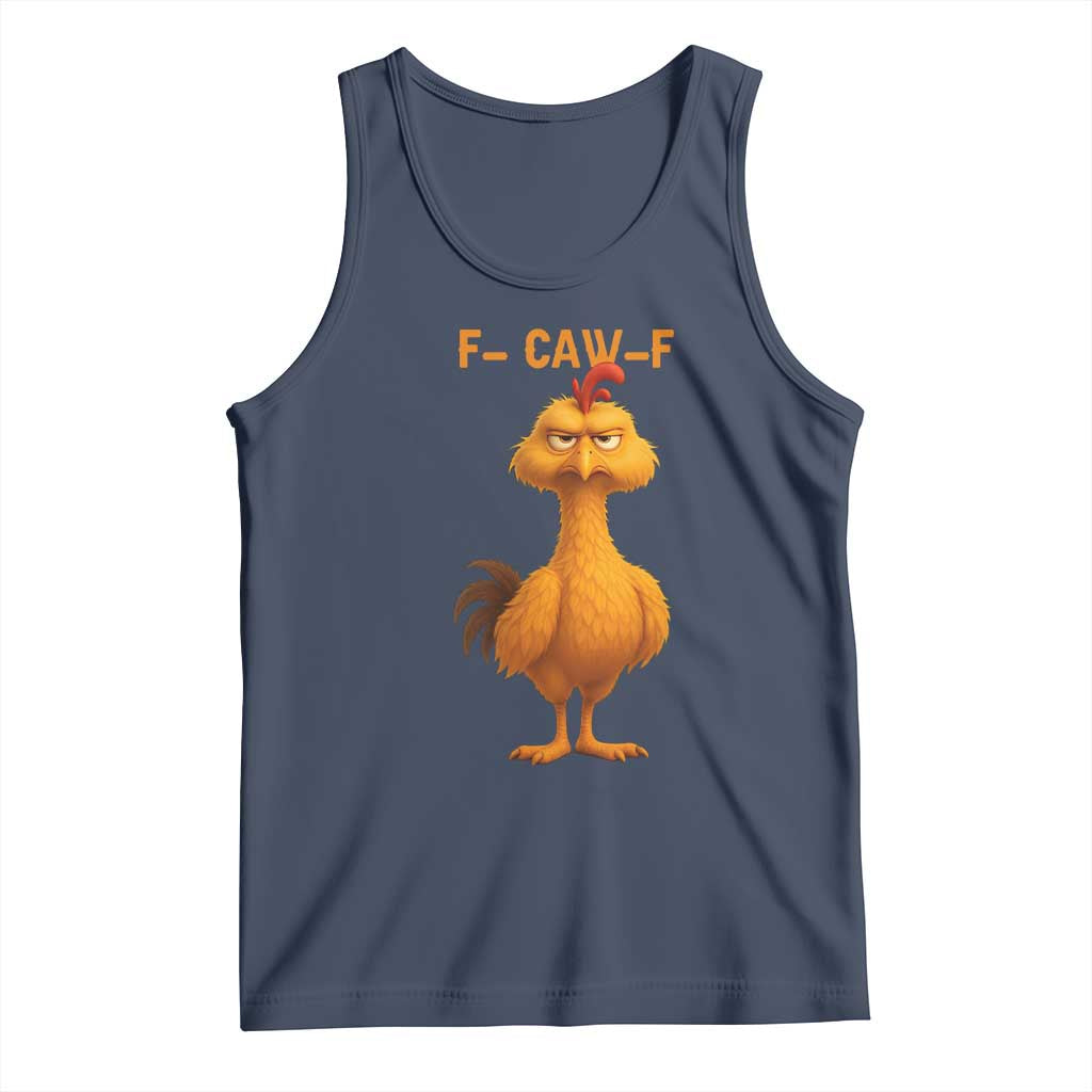 Funny F Caw F Fed Up Chicken Meme Tank Top Sarcastic Bird Humor Mood Swing - Wonder Print Shop
