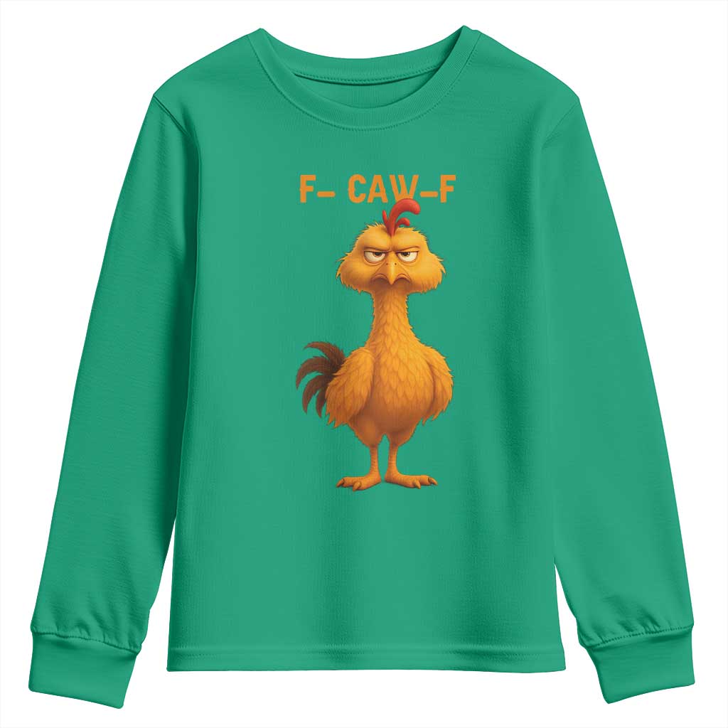 Funny F Caw F Fed Up Chicken Meme Youth Sweatshirt Sarcastic Bird Humor Mood Swing - Wonder Print Shop