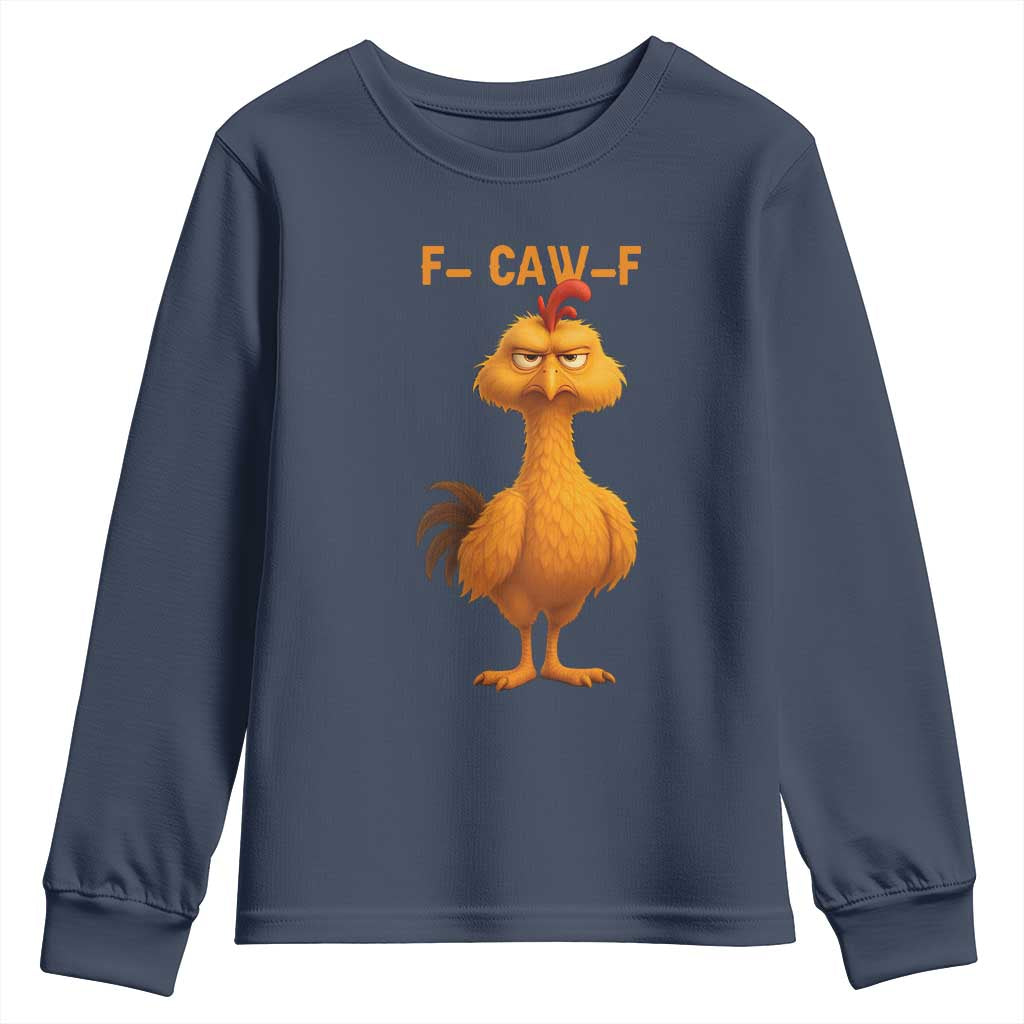 Funny F Caw F Fed Up Chicken Meme Youth Sweatshirt Sarcastic Bird Humor Mood Swing - Wonder Print Shop