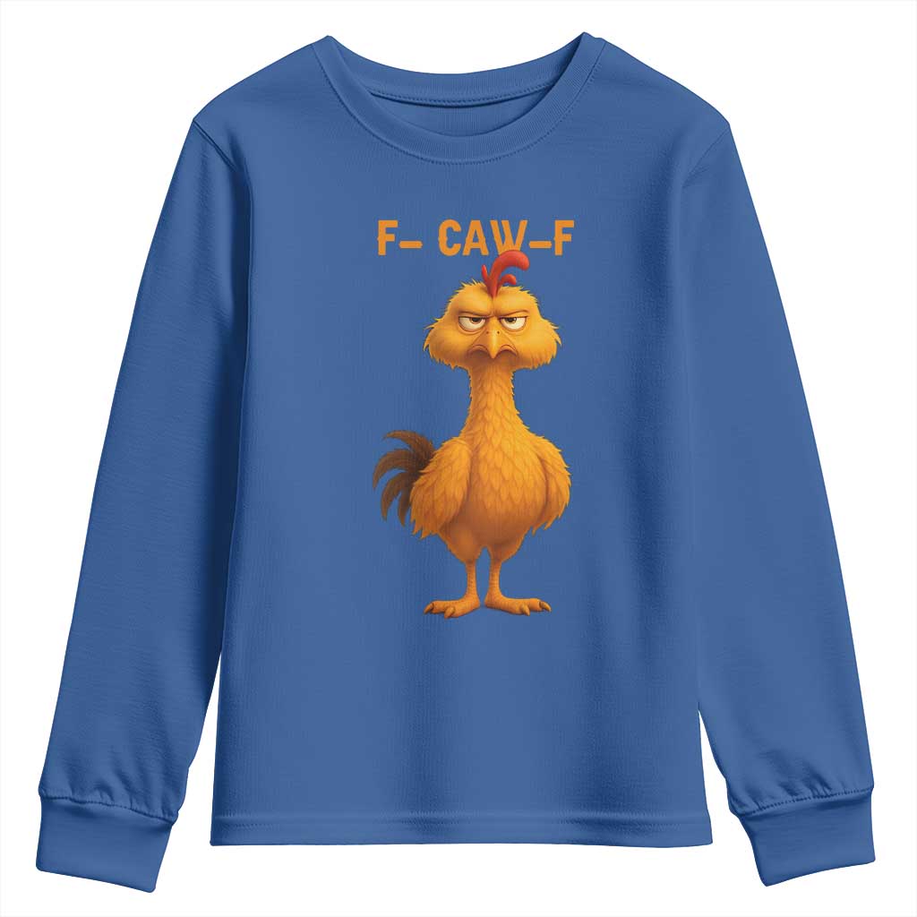 Funny F Caw F Fed Up Chicken Meme Youth Sweatshirt Sarcastic Bird Humor Mood Swing - Wonder Print Shop