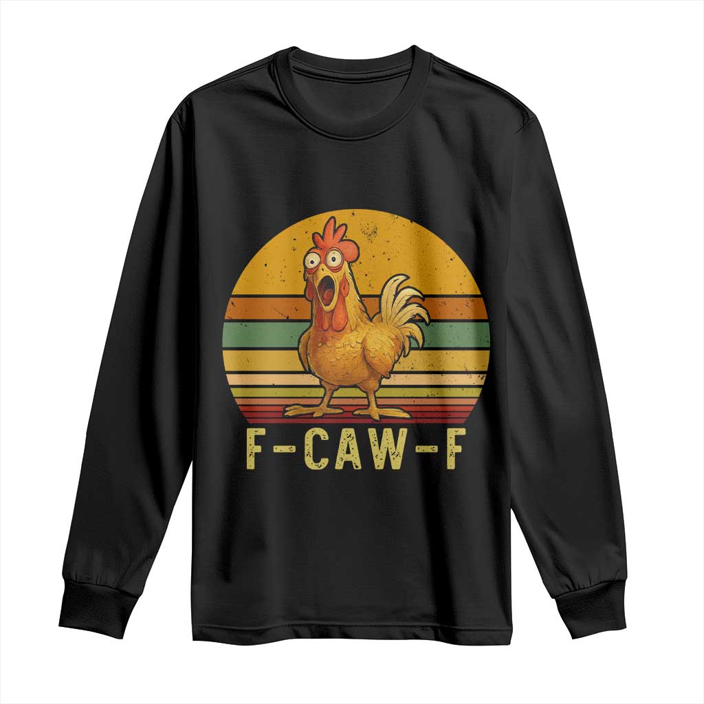 F Caw F Retro Chicken Meme Long Sleeve Shirt Vintage Sunset Poultry Graphic Loud Bird Energy - Wonder Print Shop