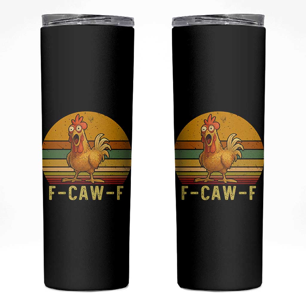 F Caw F Retro Chicken Meme Skinny Tumbler Vintage Sunset Poultry Graphic Loud Bird Energy - Wonder Print Shop