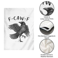 F Caw F Raven Graphic Garden Flag Funny Sarcastic Bird with Attitude - Wonder Print Shop
