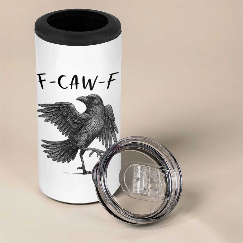 F Caw F Raven Graphic 4 in 1 Can Cooler Tumbler Funny Sarcastic Bird with Attitude - Wonder Print Shop