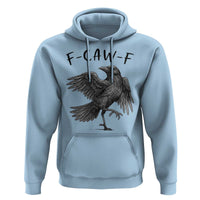 F Caw F Raven Graphic Hoodie Funny Sarcastic Bird with Attitude - Wonder Print Shop