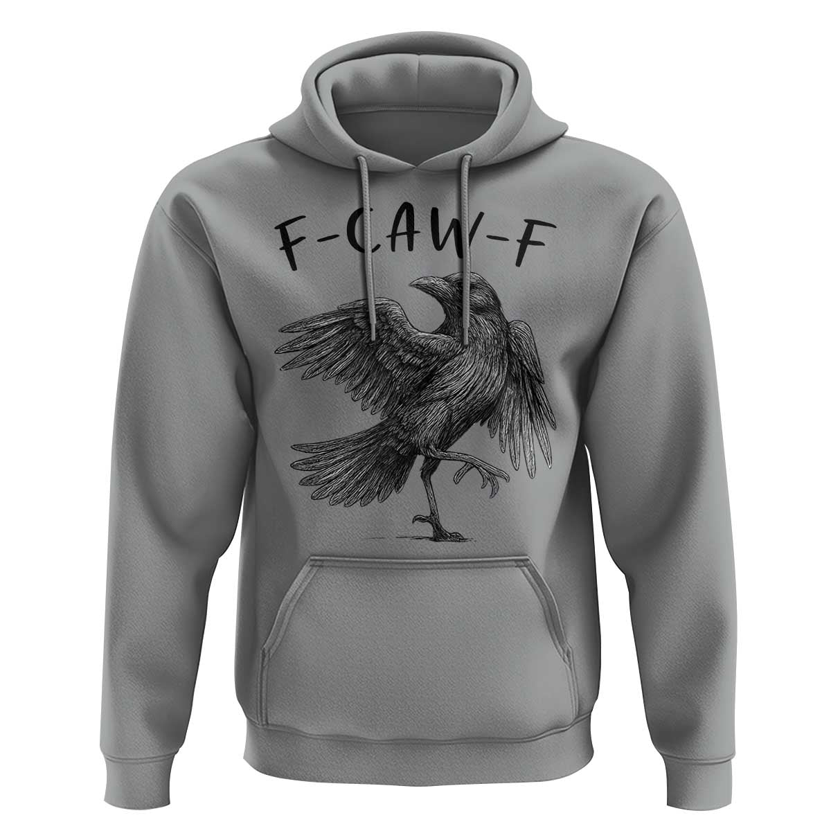 F Caw F Raven Graphic Hoodie Funny Sarcastic Bird with Attitude - Wonder Print Shop