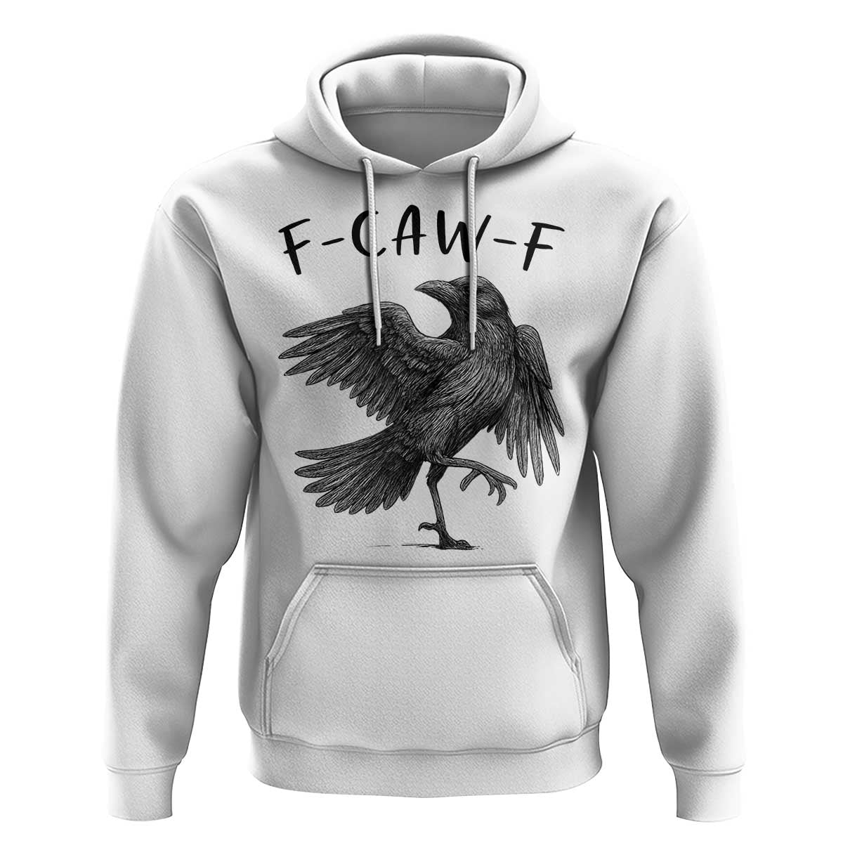 F Caw F Raven Graphic Hoodie Funny Sarcastic Bird with Attitude - Wonder Print Shop