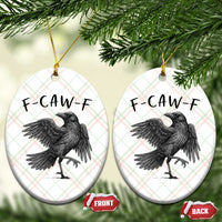 F Caw F Raven Graphic Ceramic Ornament Funny Sarcastic Bird with Attitude - Wonder Print Shop
