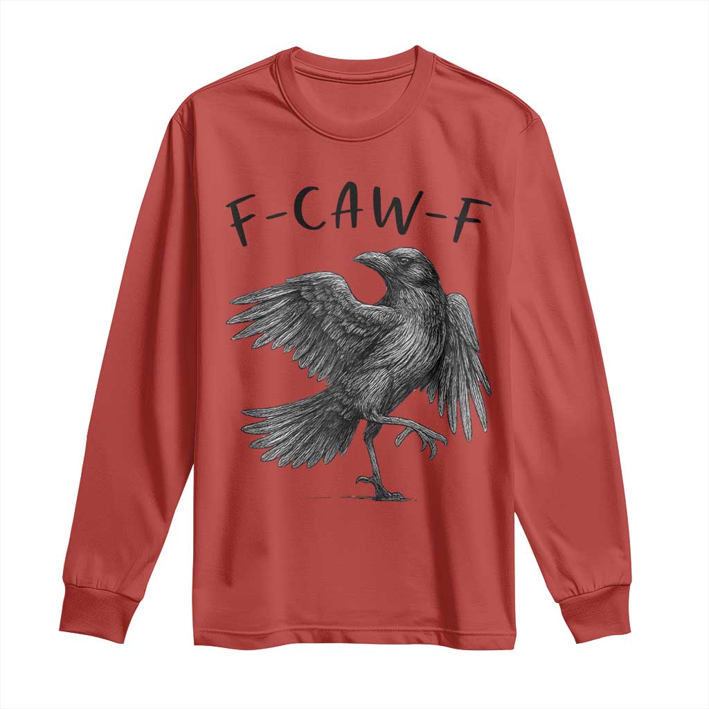 F Caw F Raven Graphic Long Sleeve Shirt Funny Sarcastic Bird with Attitude - Wonder Print Shop