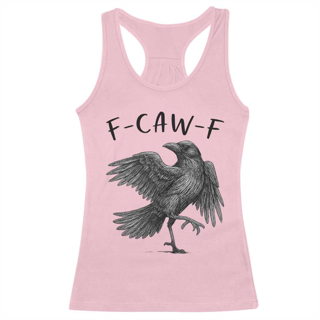 F Caw F Raven Graphic Racerback Tank Top Funny Sarcastic Bird with Attitude - Wonder Print Shop