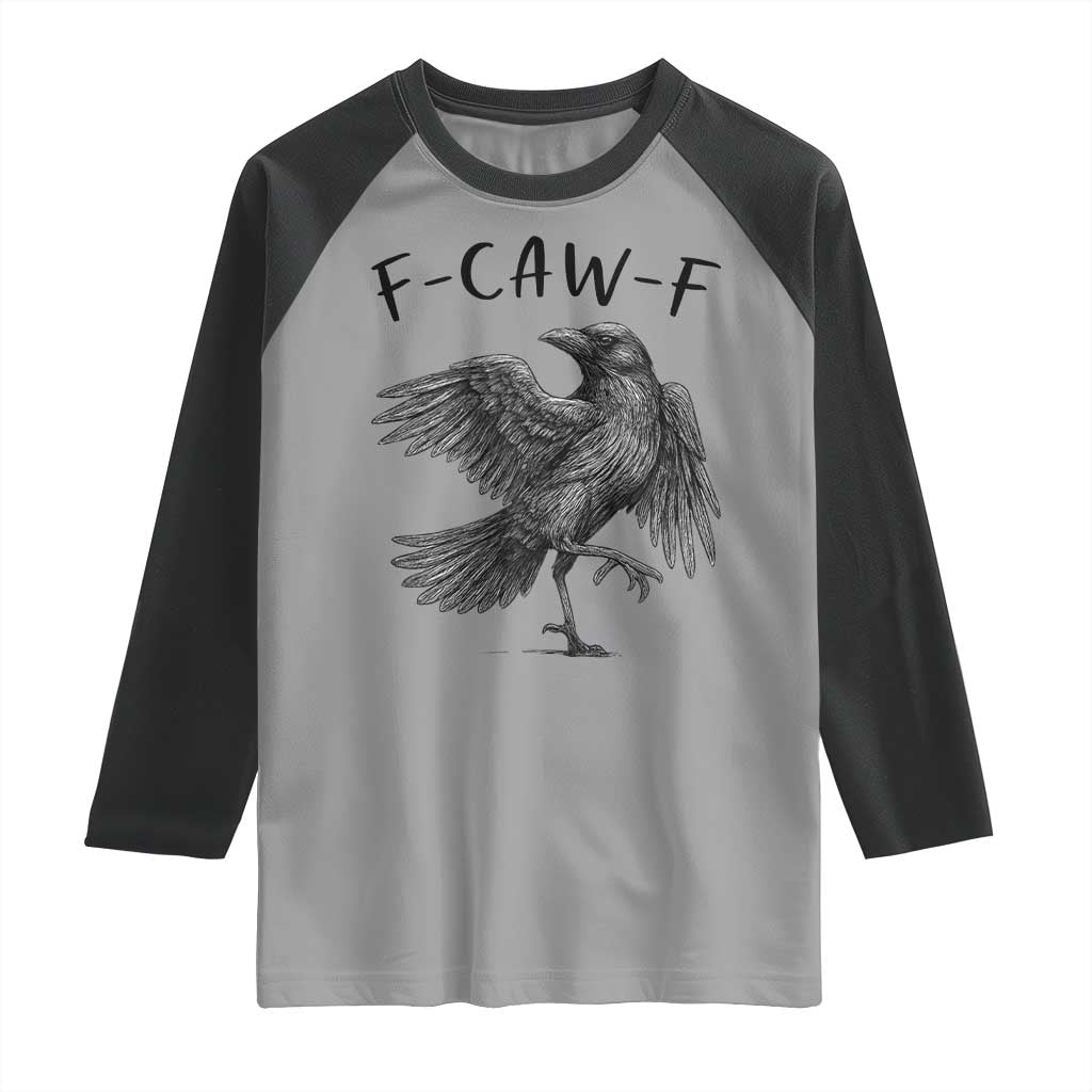 F Caw F Raven Graphic Raglan Shirt Funny Sarcastic Bird with Attitude - Wonder Print Shop