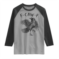 F Caw F Raven Graphic Raglan Shirt Funny Sarcastic Bird with Attitude - Wonder Print Shop