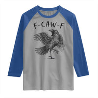F Caw F Raven Graphic Raglan Shirt Funny Sarcastic Bird with Attitude - Wonder Print Shop