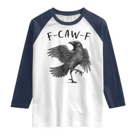 F Caw F Raven Graphic Raglan Shirt Funny Sarcastic Bird with Attitude - Wonder Print Shop