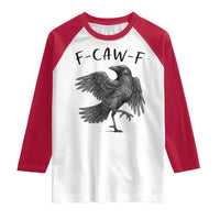 F Caw F Raven Graphic Raglan Shirt Funny Sarcastic Bird with Attitude - Wonder Print Shop
