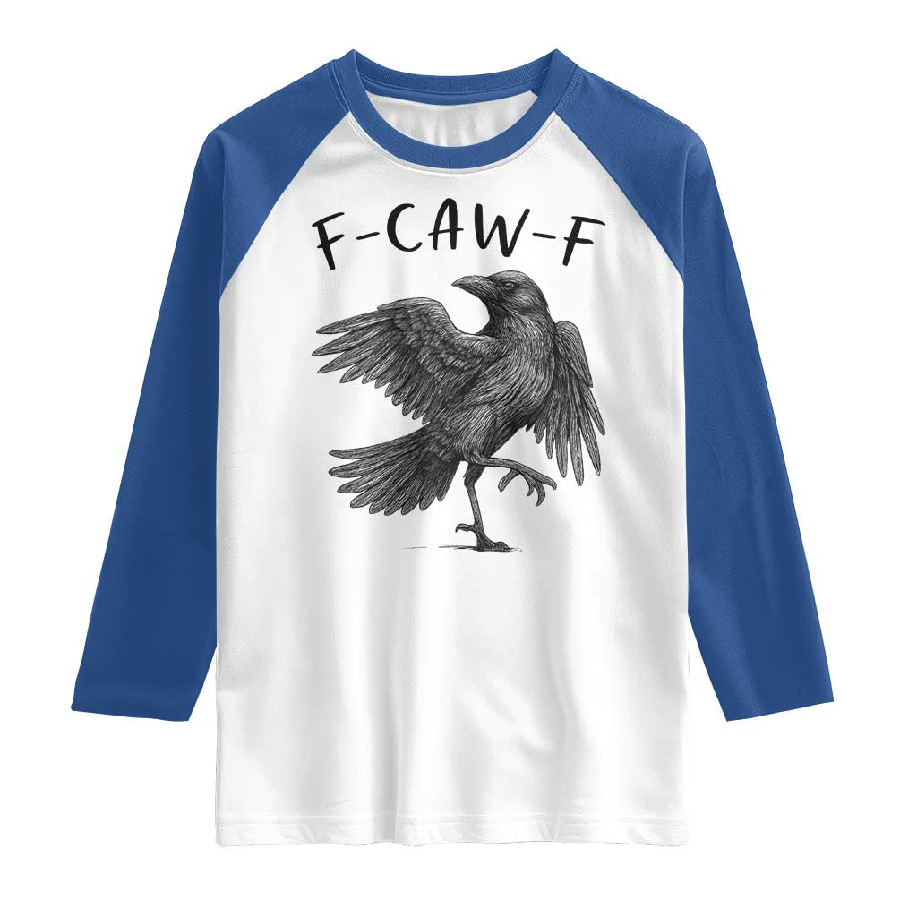 F Caw F Raven Graphic Raglan Shirt Funny Sarcastic Bird with Attitude - Wonder Print Shop