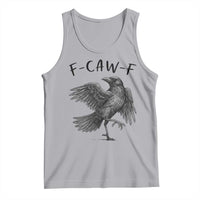 F Caw F Raven Graphic Tank Top Funny Sarcastic Bird with Attitude - Wonder Print Shop
