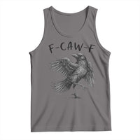 F Caw F Raven Graphic Tank Top Funny Sarcastic Bird with Attitude - Wonder Print Shop