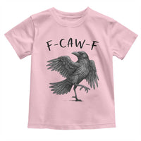 F Caw F Raven Graphic Toddler T Shirt Funny Sarcastic Bird with Attitude - Wonder Print Shop