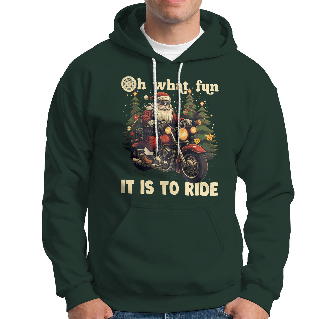 Santa Claus Biker Hoodie Oh What Fun It Is To Ride Motorcycle Christmas - Wonder Print Shop