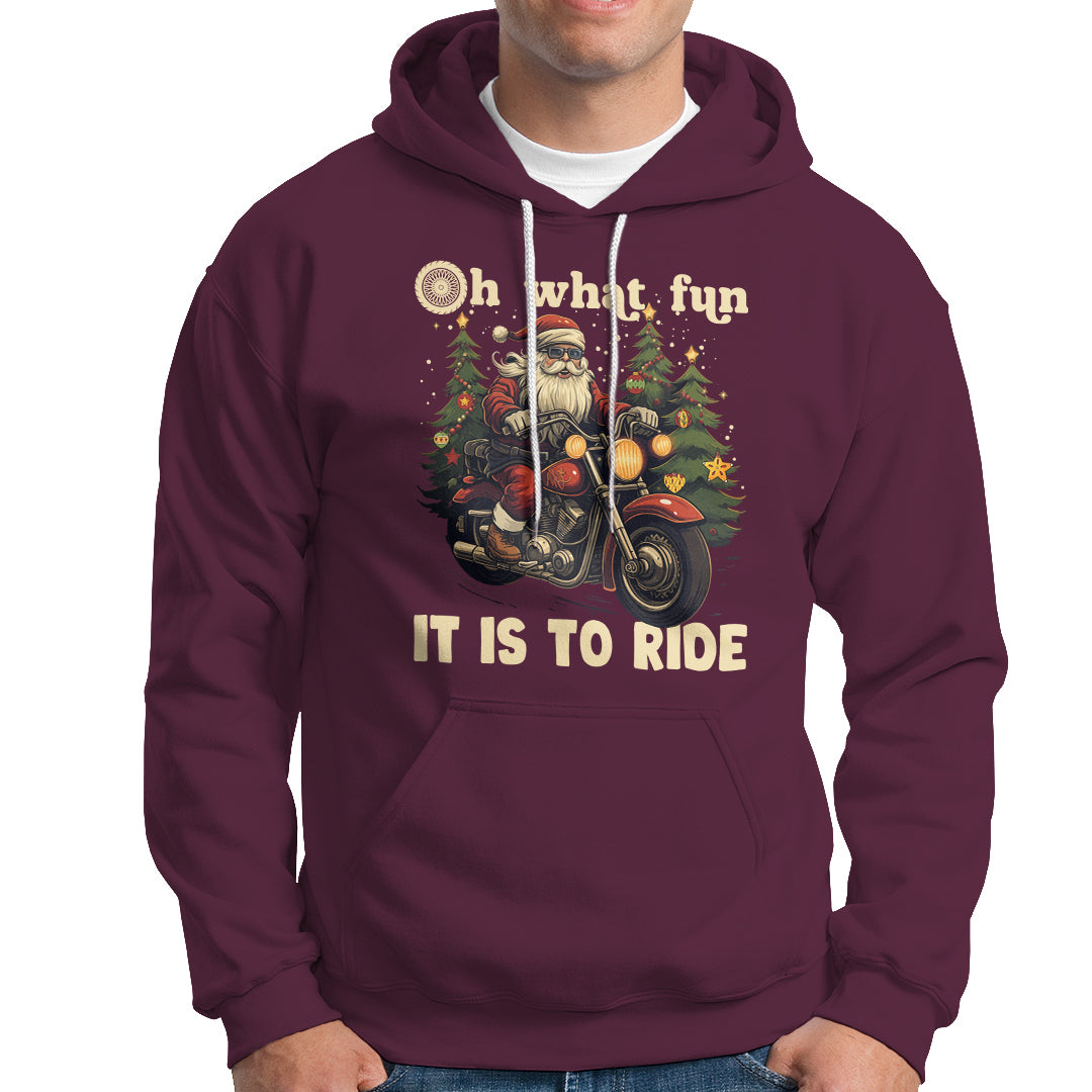 Santa Claus Biker Hoodie Oh What Fun It Is To Ride Motorcycle Christmas - Wonder Print Shop