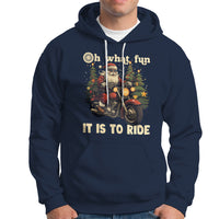 Santa Claus Biker Hoodie Oh What Fun It Is To Ride Motorcycle Christmas - Wonder Print Shop