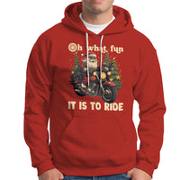 Santa Claus Biker Hoodie Oh What Fun It Is To Ride Motorcycle Christmas - Wonder Print Shop