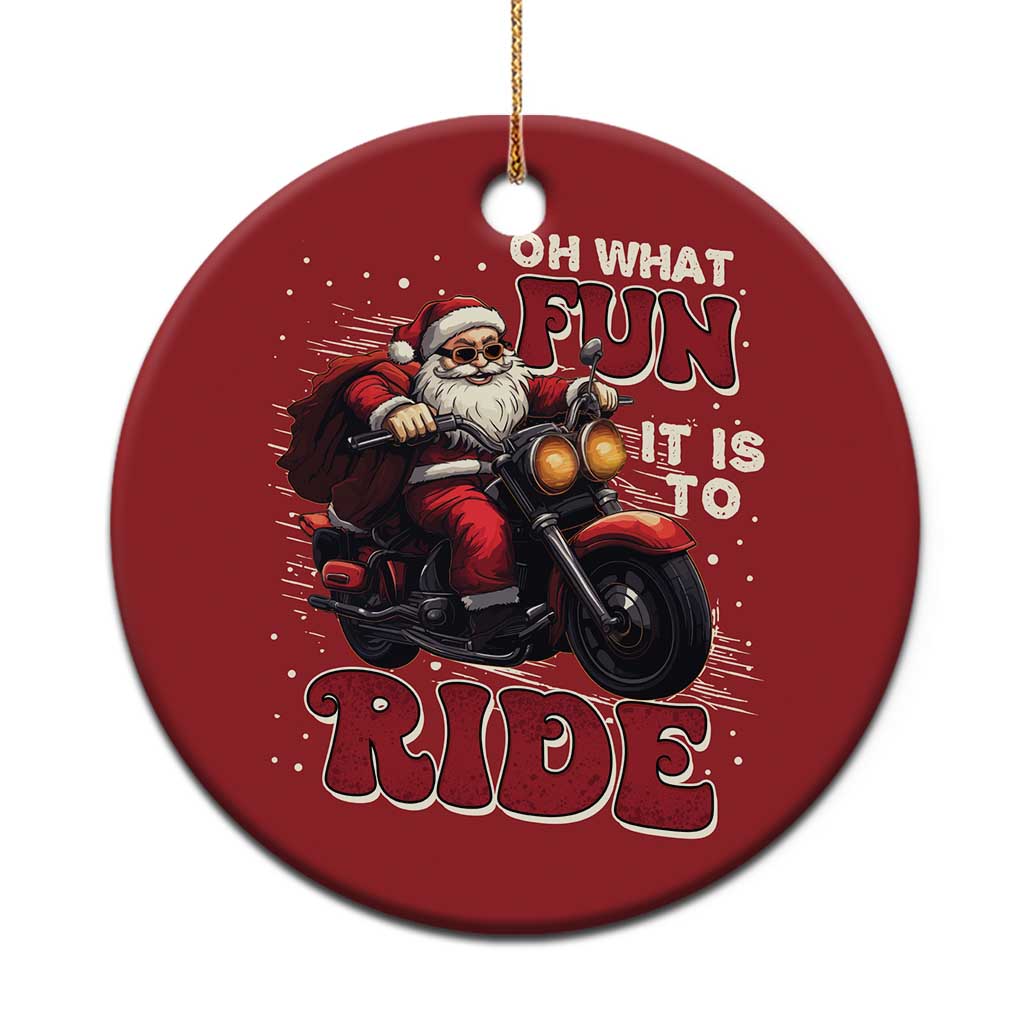 Biker Santa Claus Christmas Ornament Oh What Fun It Is To Ride Motorcycle Xmas - Wonder Print Shop