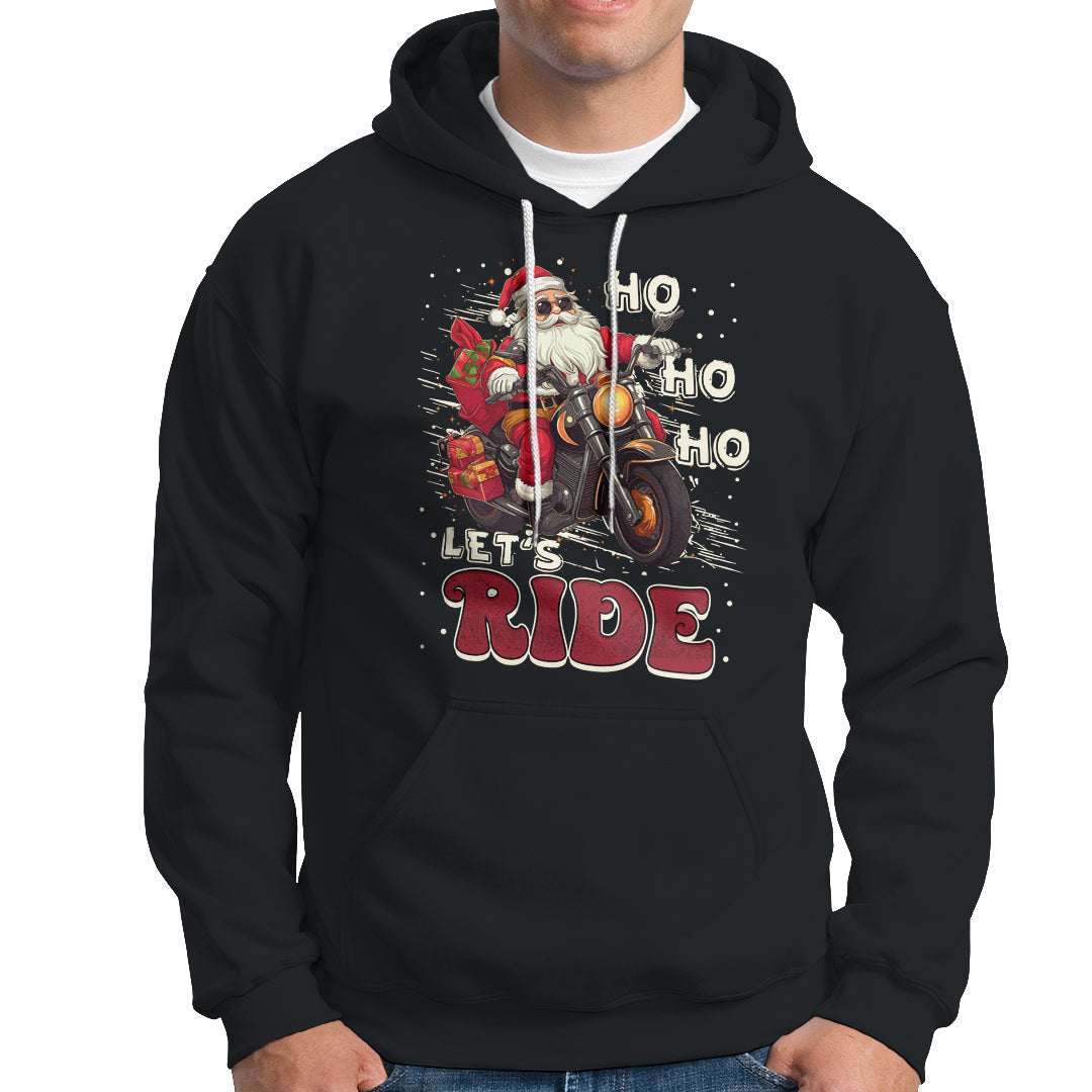 Santa Claus Biker Hoodie Ho Ho Ho Let's Ride Christmas - Wonder Print Shop