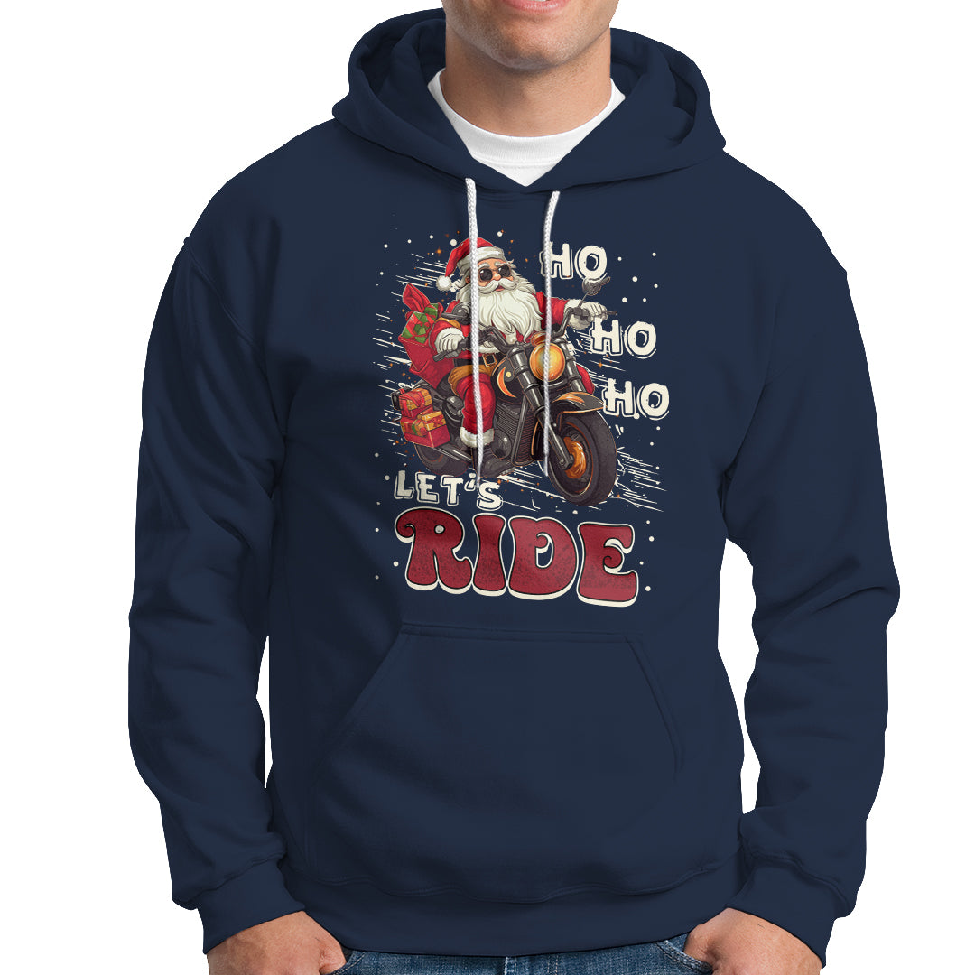 Santa Claus Biker Hoodie Ho Ho Ho Let's Ride Christmas - Wonder Print Shop