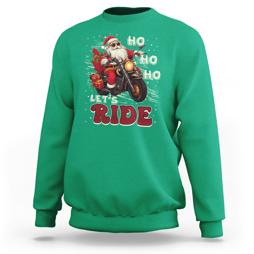 Santa Claus Biker Sweatshirt Ho Ho Ho Let's Ride Christmas - Wonder Print Shop
