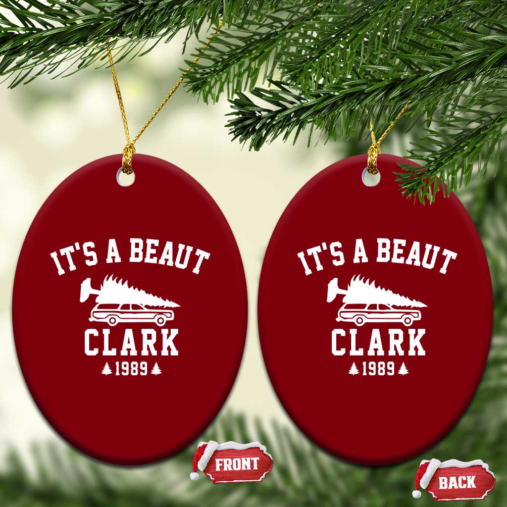Funny Christmas It’s a Beaut Clark Ceramic Ornament Xmas Tree Disaster Griswold Family Holiday - Wonder Print Shop
