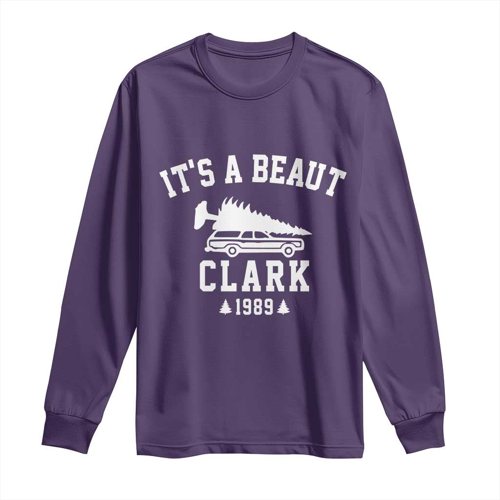 Funny Christmas It’s a Beaut Clark Long Sleeve Shirt Xmas Tree Disaster Griswold Family Holiday - Wonder Print Shop