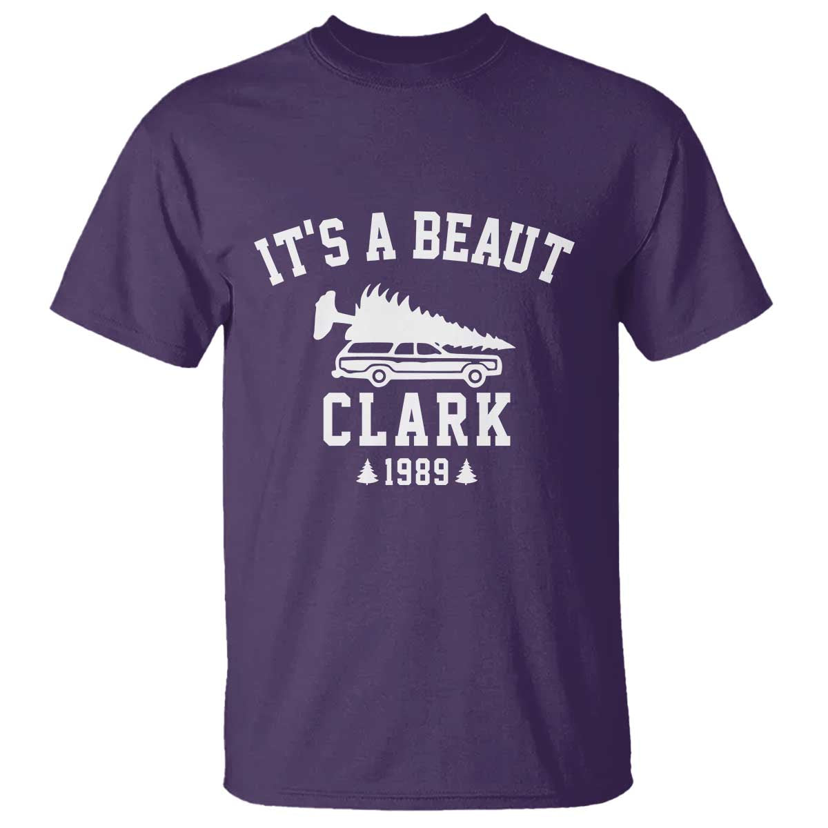 Funny Christmas It’s a Beaut Clark T Shirt Xmas Tree Disaster Griswold Family Holiday - Wonder Print Shop