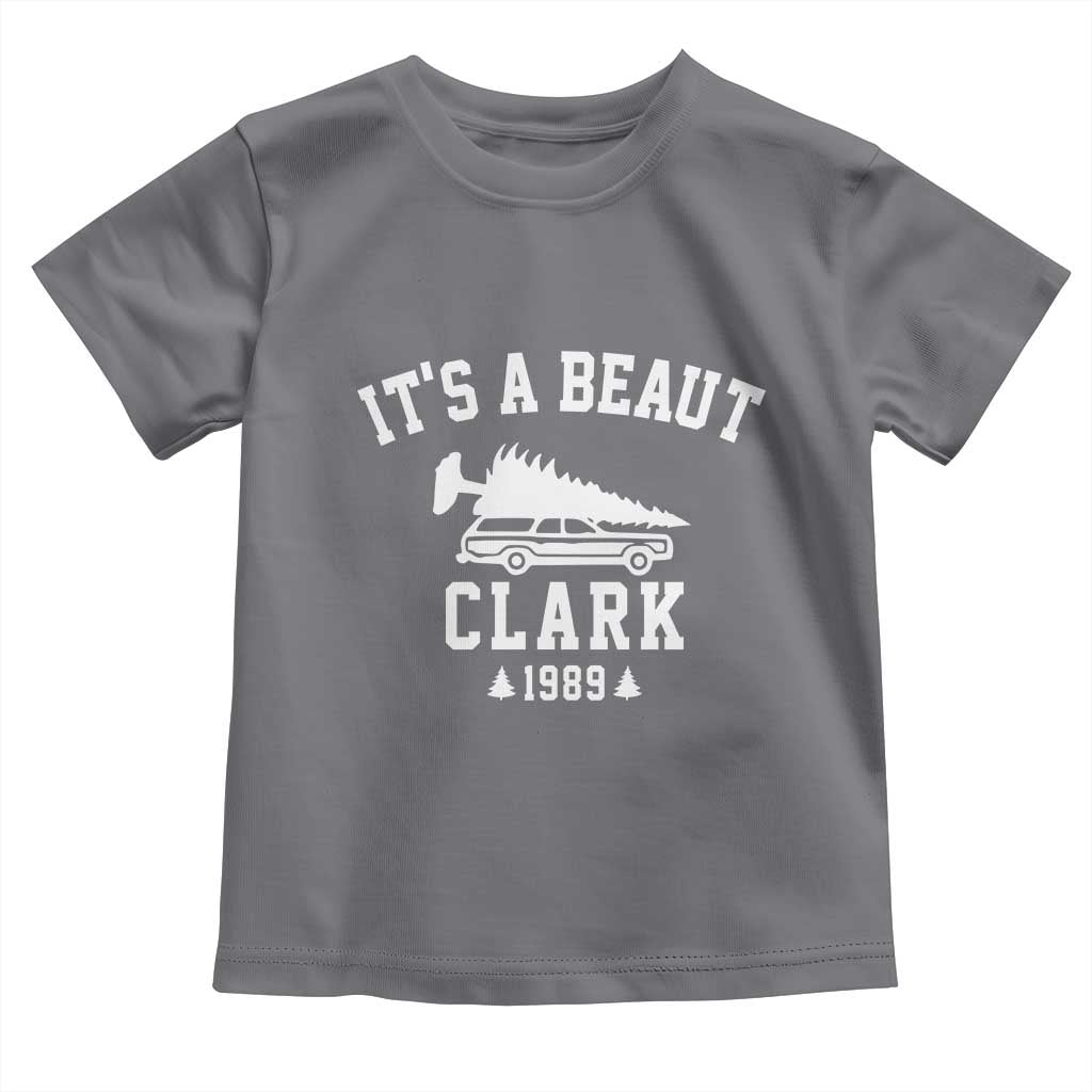 Funny Christmas It’s a Beaut Clark Toddler T Shirt Xmas Tree Disaster Griswold Family Holiday - Wonder Print Shop