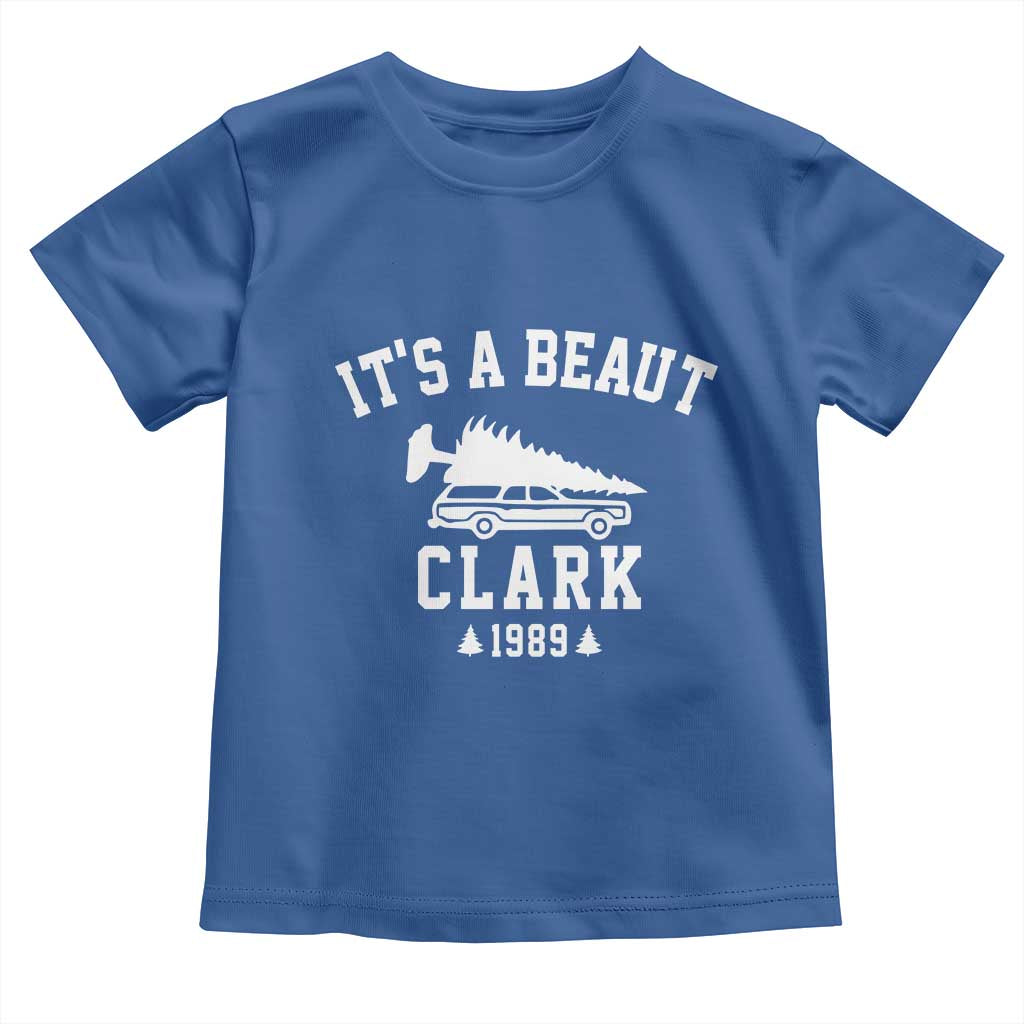 Funny Christmas It’s a Beaut Clark Toddler T Shirt Xmas Tree Disaster Griswold Family Holiday - Wonder Print Shop