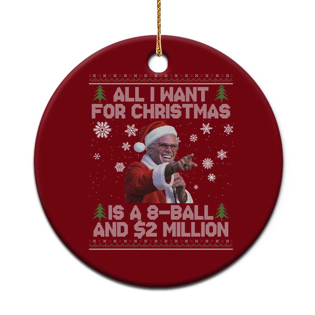 Funny Christmas Billy Meme Ceramic Ornament A 8 Ball and 2 Million Dollars Baby Uncle in Santa Suit - Wonder Print Shop