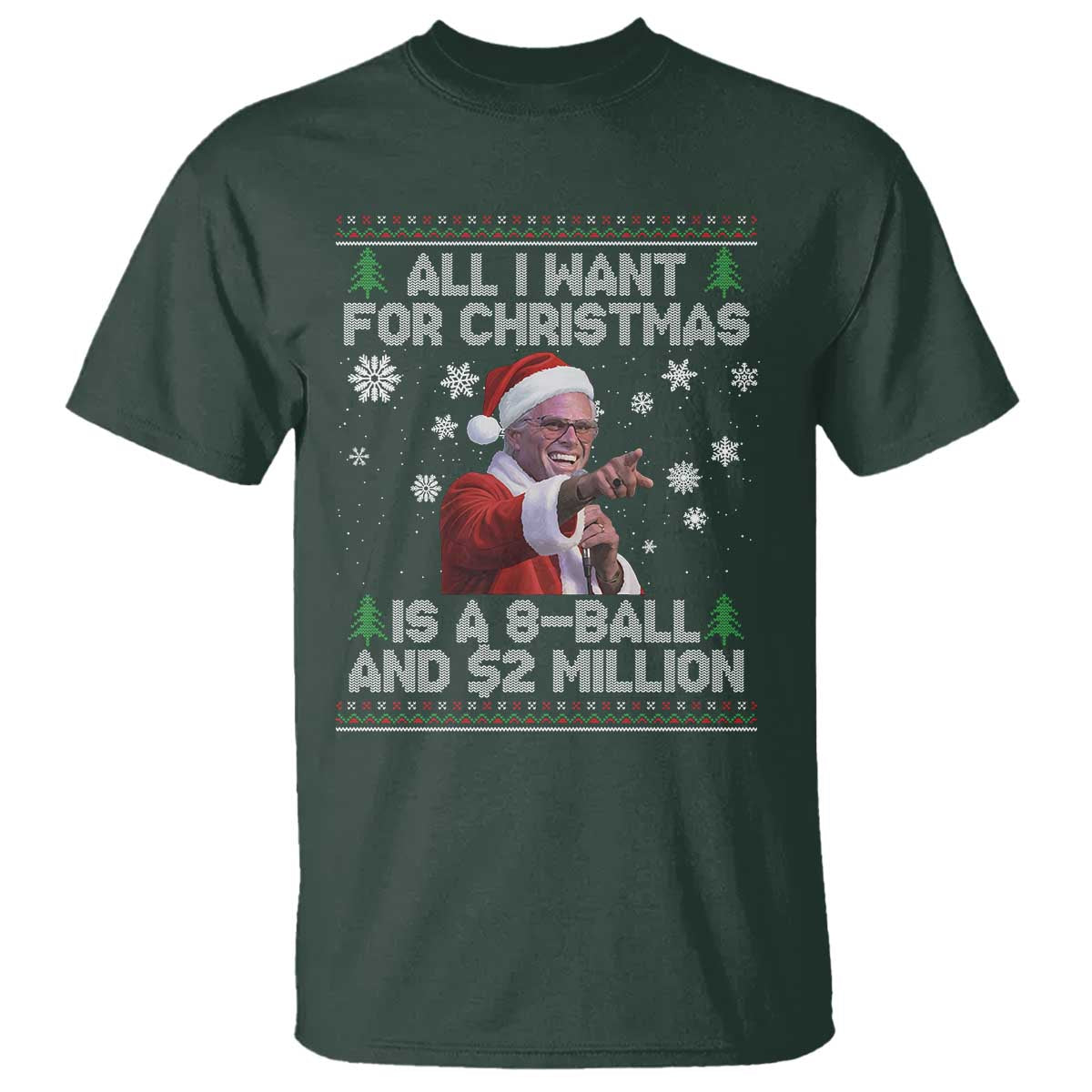 Funny Christmas Billy Meme T Shirt A 8 Ball and 2 Million Dollars Baby Uncle in Santa Suit - Wonder Print Shop