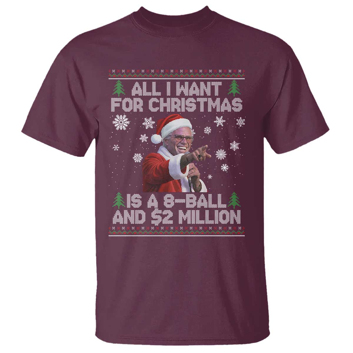 Funny Christmas Billy Meme T Shirt A 8 Ball and 2 Million Dollars Baby Uncle in Santa Suit - Wonder Print Shop