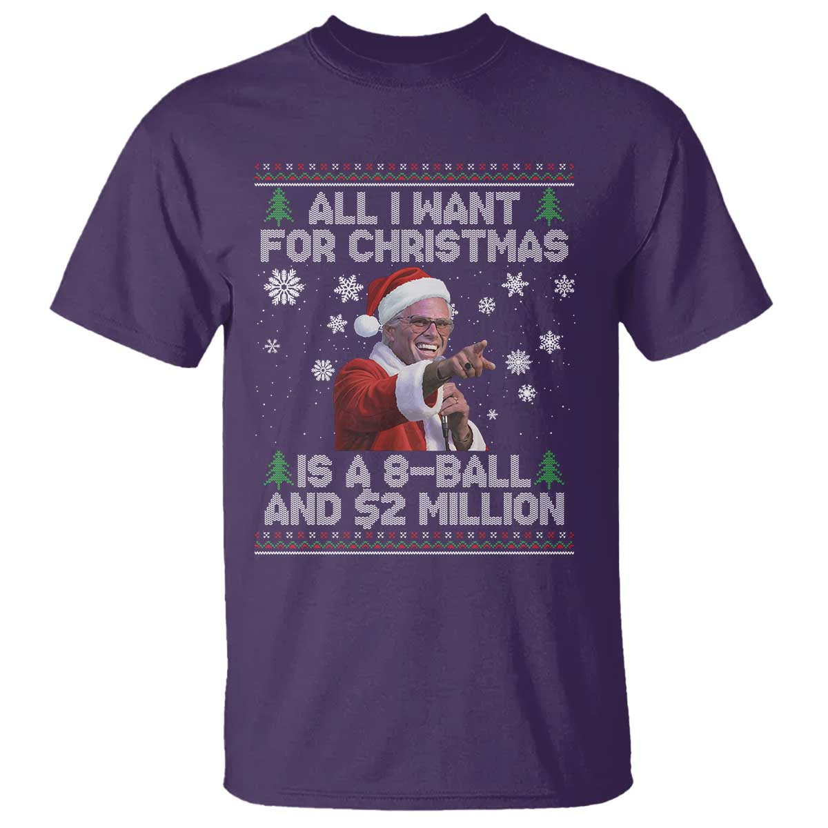 Funny Christmas Billy Meme T Shirt A 8 Ball and 2 Million Dollars Baby Uncle in Santa Suit - Wonder Print Shop