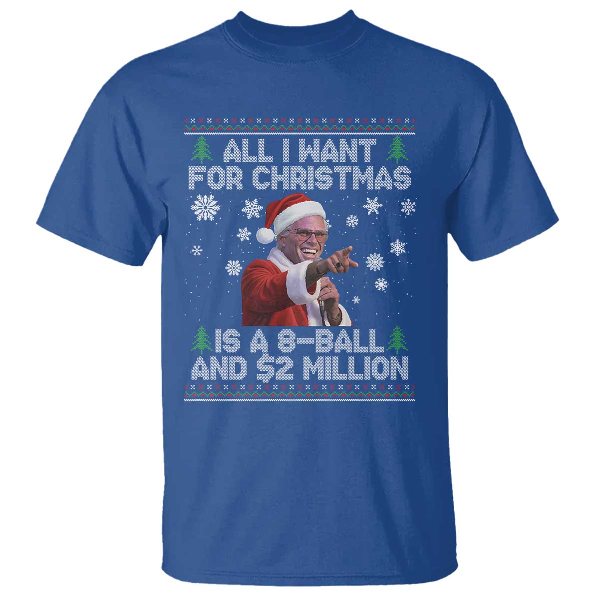 Funny Christmas Billy Meme T Shirt A 8 Ball and 2 Million Dollars Baby Uncle in Santa Suit - Wonder Print Shop