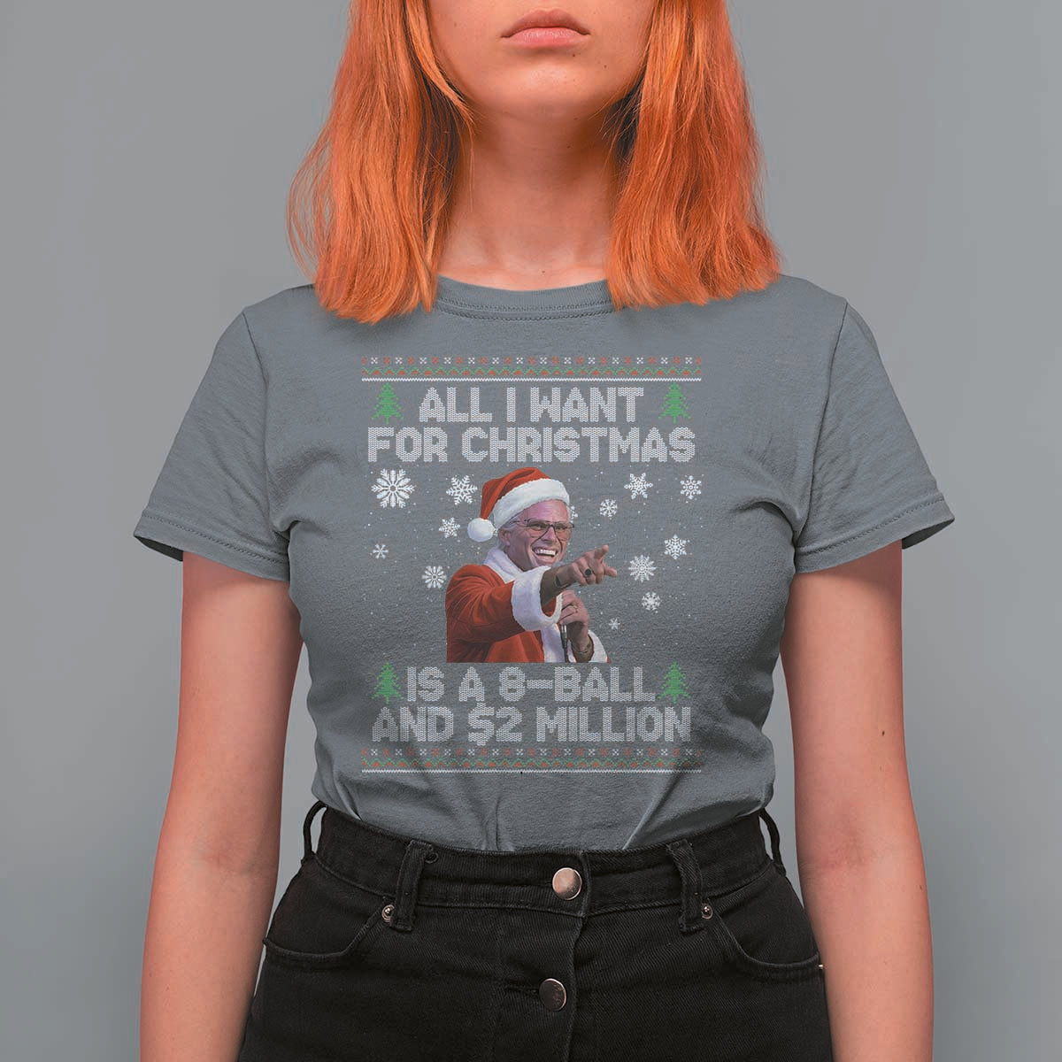 Funny Christmas Billy Meme T Shirt For Women A 8 Ball and 2 Million Dollars Baby Uncle in Santa Suit - Wonder Print Shop