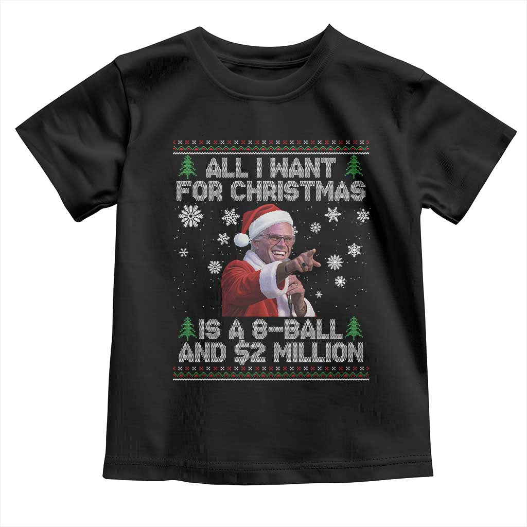 Funny Christmas Billy Meme Toddler T Shirt A 8 Ball and 2 Million Dollars Baby Uncle in Santa Suit - Wonder Print Shop