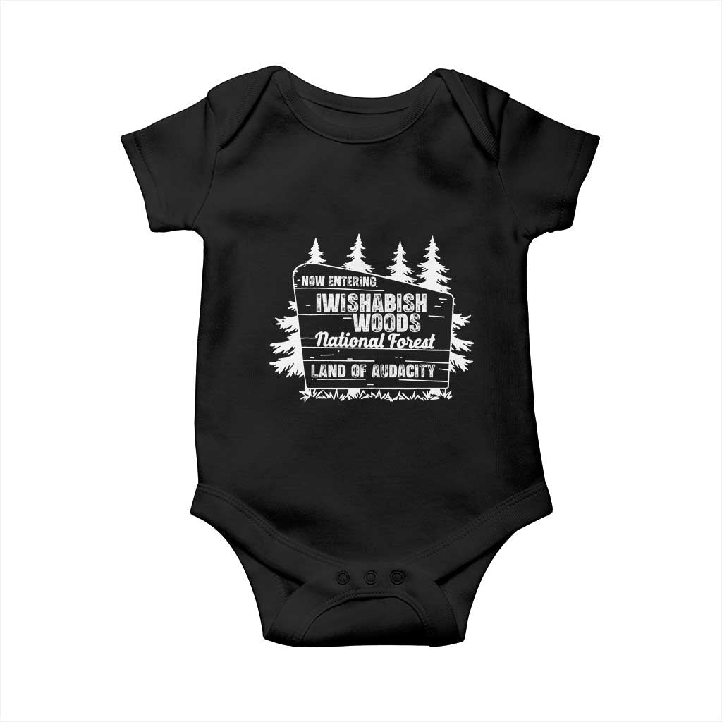 Iwishabish Woods National Forest Baby Onesie Funny Land of Audacity Meme Sassy Humor - Wonder Print Shop